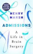 Admissions: A Life in Brain Surgery image