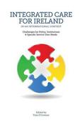 Integrated Care in Ireland in an International Context: Challenges for Policy, Institutions and Specific Service User Needs image