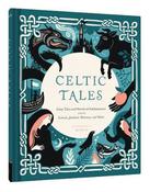 Celtic Tales: Fairy Tales and Stories of Enchantment from Ireland, Scotland, Brittany, and Wales image