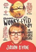Adventures of a Wonky-Eyed Boy: The Short-Arse Years: Jason Byrne's Memoir image
