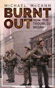 Burnt Out How The Troubles Began image