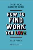 The Ethical Careers Guide: How to Find the Work You Love image