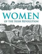 Women of the Irish Revolution 1913-1923: A Photographic History image