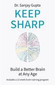 Keep Sharp : How To Build a Better Brain at Any Age - As Seen in The Daily Mail image