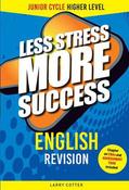 Less Stress More Success English Revision Junior Cycle Higher Level image
