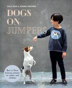 Dogs on Jumpers: Best in show knitting patterns for adults and children image