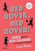 Red Rover, Red Rover: Games from an Irish Childhood (That You Can Teach Your Kids) image