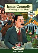 James Connolly: Working Class Hero (In a Nutshell Heroes Book 3) image