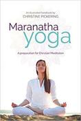 Maranatha Yoga: A Preparation for Christian Meditation image