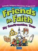 Friends In Faith Confirmation Book 6th Class image