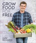 Grow Food for Free: The easy, sustainable, zero-cost way to a plentiful harvest image