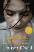 Almost Love: the addictive story of obsessive love from the bestselling author of Asking for It image