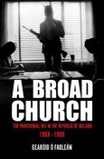 A Broad Church: The Provisional IRA in the Republic of Ireland 1969-1980 image