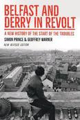 Belfast and Derry in Revolt: A New History of the Start of the Troubles image