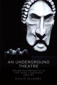 An Underground Theatre: Major Playwrights in the Irish Language 1930-80 image