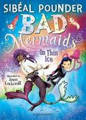 Bad Mermaids: On Thin Ice image