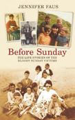 Before Sunday: The Life Stories of the Bloody Sunday Victims image