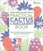 RHS Practical Cactus and Succulent Book: How to Choose, Nurture, and Display more than 200 Cacti and Succulents image