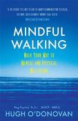 Mindful Walking: Walk Your Way to Mental and Physical Well-Being image