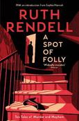 A Spot of Folly: Ten Tales of Murder and Mayhem image