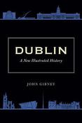 Dublin: A New Illustrated History image