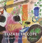 Seduced By The Smell Of Paint - Elizabeth Cope image