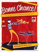 Bonne Chance: Listening and Oral for Leaving Certificate French image