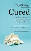 Cured: The Remarkable Science of Spontaneous Healing ***Irish Exp Ed image