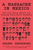 A Massacre in Mexico: The True Story Behind the Missing Forty Three Students image