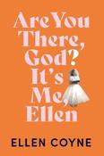 Are You There God? It's Me, Ellen image