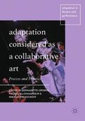 Adaptation Considered as a Collaborative Art: Process and Practice image