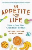 An Appetite for Life: How to Feed Your Child From the Start image