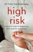 High Risk: a doctor's notes on pregnancy, birth, and the unexpected image