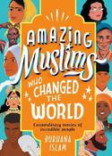 Amazing Muslims Who Changed the World image