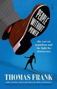 People Without Power: the war on populism and the fight for democracy image