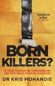 Born Killers?: Inside the minds of the world's most depraved criminals image