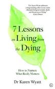 7 Lessons for living from the dying image