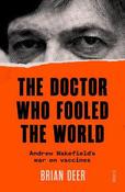 The Doctor Who Fooled the World: Andrew Wakefield's war on vaccines image