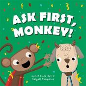 Ask First, Monkey!: A Playful Introduction to Consent and Boundaries image