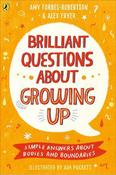 Brilliant Questions About Growing Up: Simple Answers About Bodies and Boundaries image