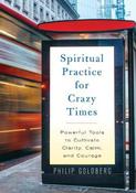 Spiritual Practice For Crazy Times image