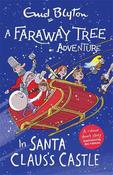 A Faraway Tree Adventure: In Santa Claus's Castle: Colour Short Stories image
