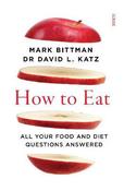 How to Eat: all your food and diet questions answered image