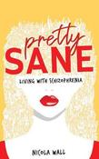 Pretty Sane: Living With Schizophrenia image