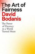 The Art of Fairness : The Power of Decency in a World Turned Mean image