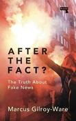 After the Fact?: The Truth About Fake News image