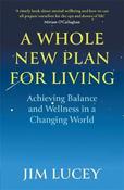 A Whole New Plan for Living - Achieving Balance and Welness in a Changing World image