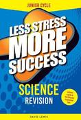 Less Stress More Success Revision For Junior Cycle Science image