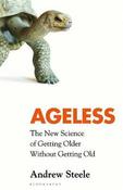 Ageless : The New Science of Getting Older Without Getting Old ***EXP image