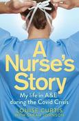 A Nurse's Story: My Life in A&amp;E During the Covid Crisis image